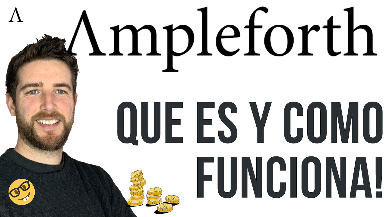 AMPLEFORTH QUE ES Y COMO FUNCIONA AMPL!! EXPLICACION BASICA! - YouTube