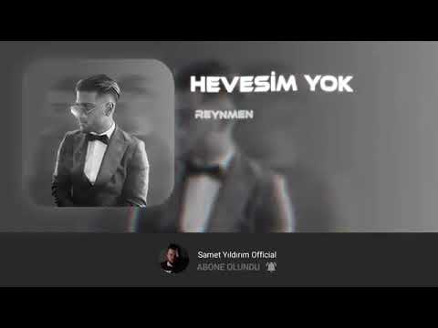 Reynmen - Hevesim Yok ( Samet Yıldırım Remix )