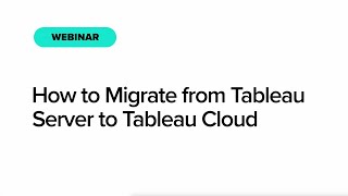 How do I migrate from Tableau Server to Tableau Cloud?