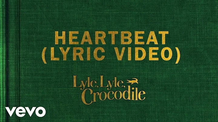Heartbeat (From the Lyle, Lyle Crocodile Original ...