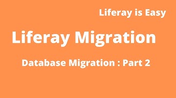 Liferay Migration Tutorial 03 - Liferay Database migration from 6.2 to Liferay DXP 7.2 ( Part 2 )