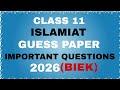 Class 11 ISLAMIAT Guess Paper 2026 | Important Questions for Board Exam