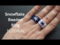 How to make a beaded snowflake ring, peyote stitch beading tutorial