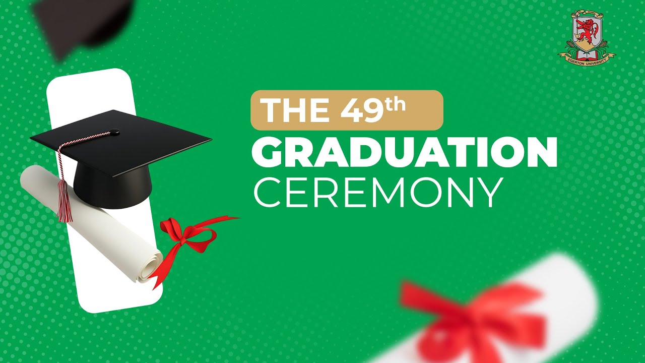 49th Egerton University Graduation Ceremony