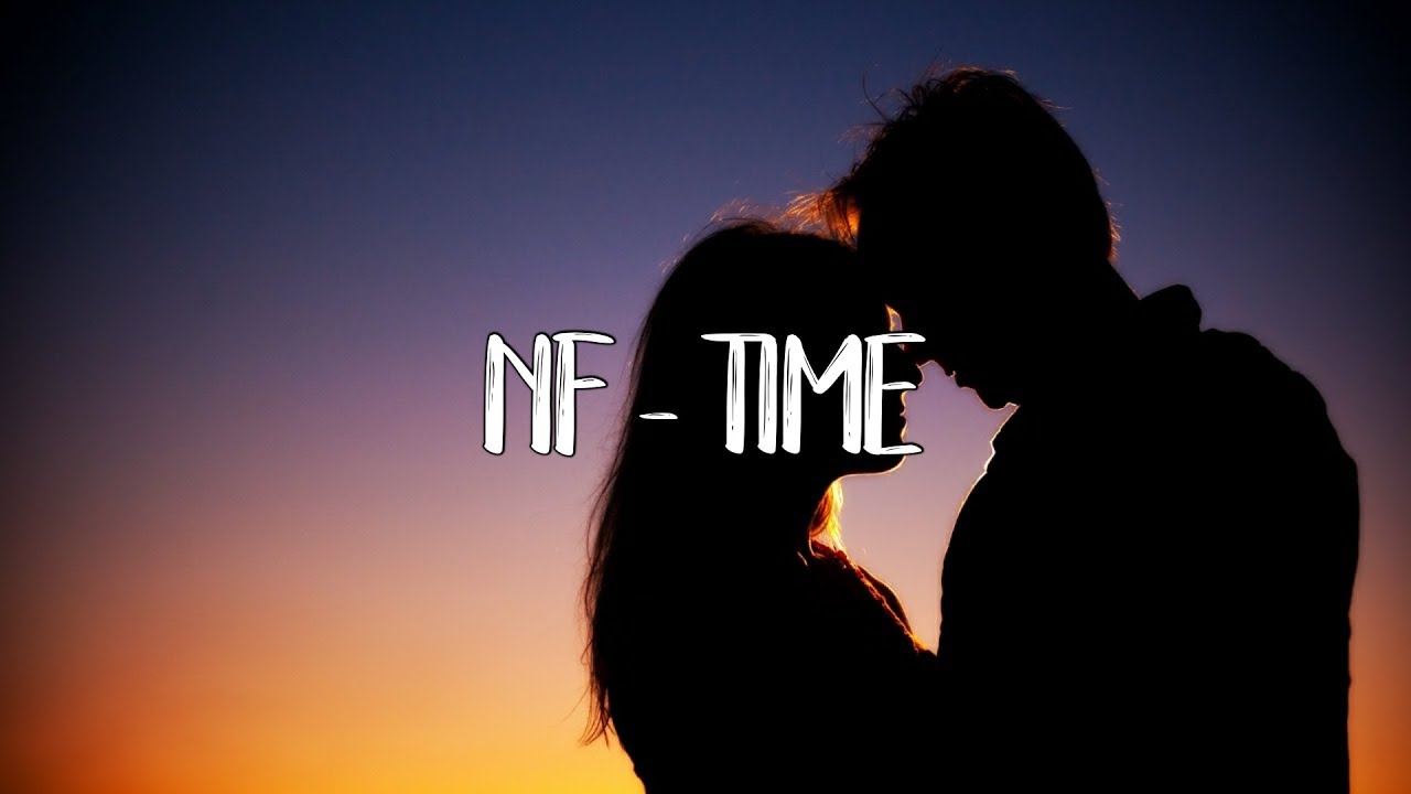 NF - Time - Lyrics - YouTube