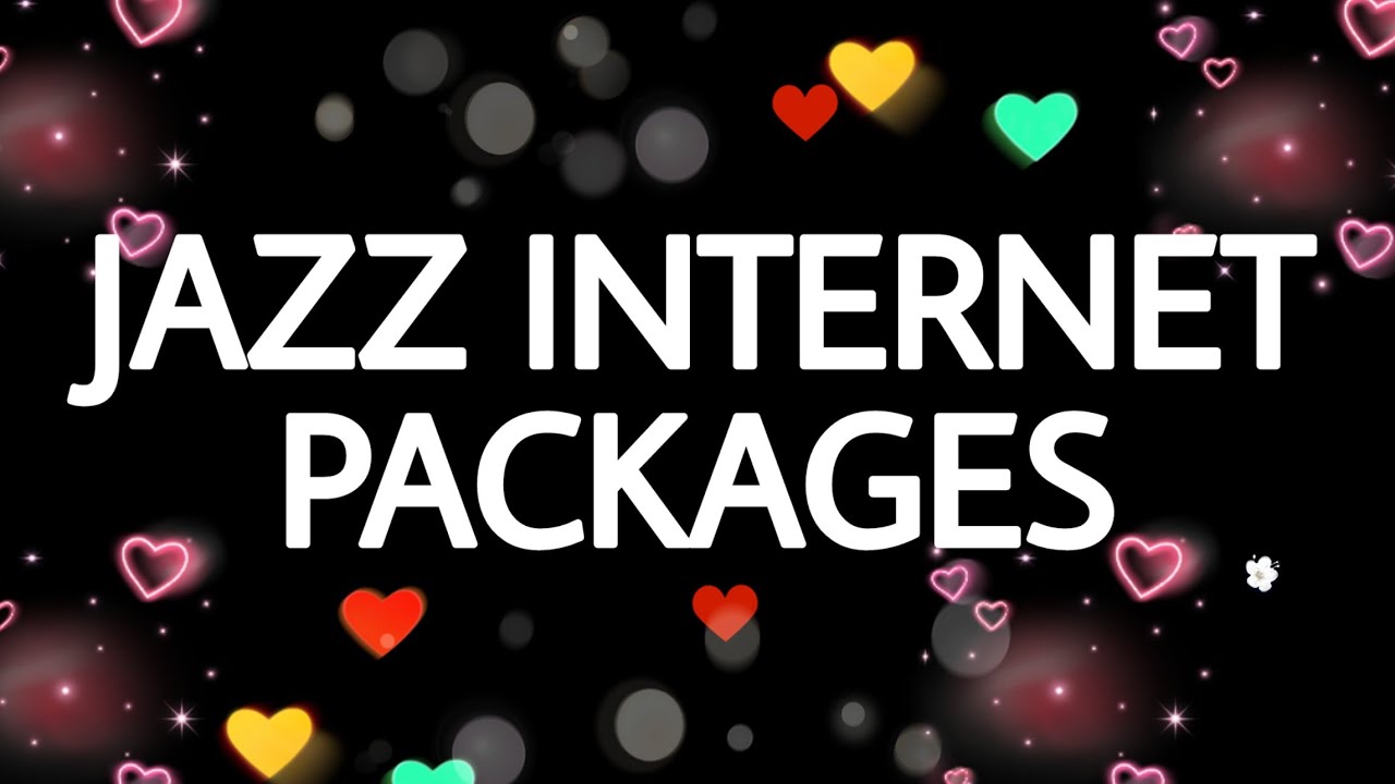 JAZZ INTERNET PACKAGES 2020