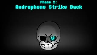 Underswap Distrust - Androphono Strike Back Phase 2 My Take