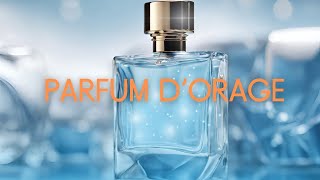 PARFUM D `ORAGE
