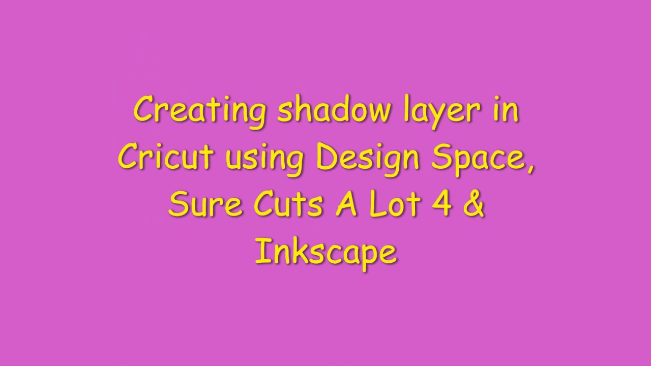 Creating Shadow Layers for Design Space #cricut #inkscape #surecutsalot ...