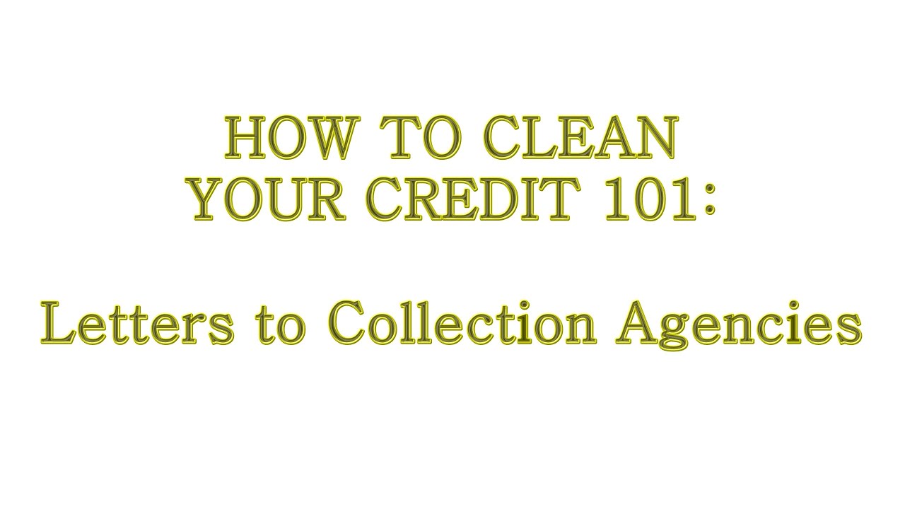 how do you clean your credit with letters