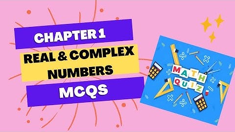 Chapter 1 Real and Complex Numbers Quiz/Mcqs ll REVIEW EXERCISE MCQS ll KARACHI BOARD
