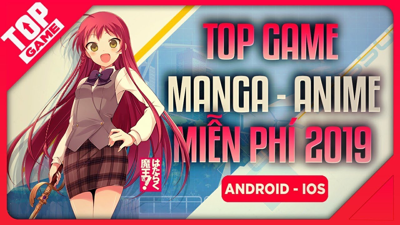 ⁣[Topgame] Top Game Mobile Manga – Anime Mới Hay Nhất 2019 | Miễn Phí