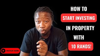 Turning 10 Rands into Real Estate Wealth: Beginner's Guide to Property Investing in South Africa!