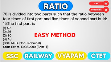 78 is divided into two parts such that the ratio between four times of first part and five times...