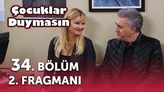 Çocuklar Duymasın 34. Bölüm 2. Fragmanı