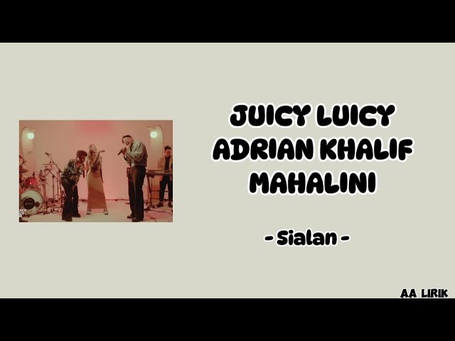 Juicy Luicy & Adrian Khalif feat Mahalini - Sialan ( Lirik ) class=