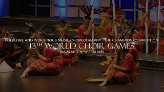 13th World Choir Games 2024 - Pa'teinde & Langkan Maega by PSM UNHAS