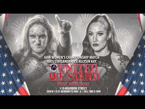 [1080p] Kris Statlander vs Allysin Kay - AAW Women's Championship - AAW Pro United We Stand 2021