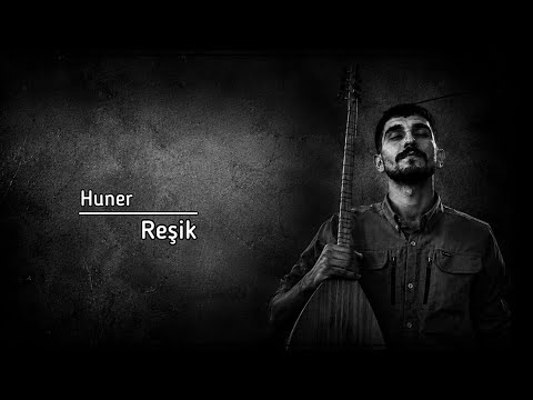 Huner - Reşik (Yahhya)