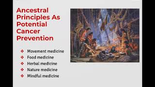 Honoring Traditional Indigenous Knowledge as Potential Cancer Prevention
