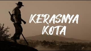 Kerasnya Kota - Davi Siumbing | Lirik