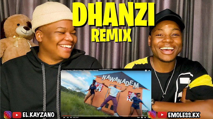 Dhanzi Remix ( Official Video ) [Nawanadem Remix] | REACTION