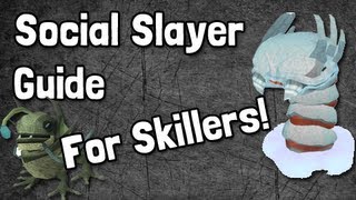 Runescape Social Slayer Guide for Skillers (With Commentary)