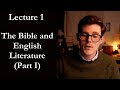 Bible backgrounds and english literature part 1  lecture 1