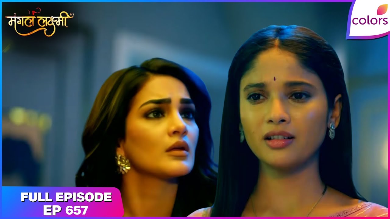 Mangal Lakshmi | Lakshmi To Expose Krish, Jiya | Full Ep - 657 | Colors TV
