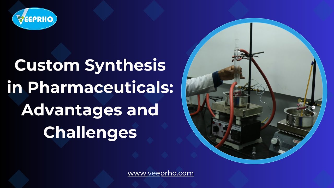 Custom Synthesis in Pharmaceuticals: Advantages and Challenges