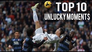 Cristiano Ronaldo ● TOP 10 Unlucky Moments   2009 2015 HD