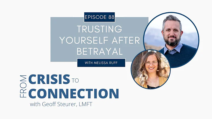 Trusting yourself after betrayal - Melissa Huff - ...