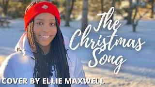 THE CHRISTMAS SONG | Ellie Maxwell (cover)