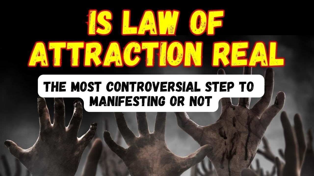 Is Law of Attraction Real | The Number 1 Controversial Step to Manifesting OR Not