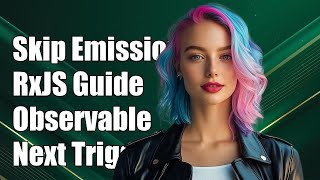 RxJS Operator to Skip Next Emission on Observable Trigger: A Guide
