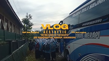 Vlog Outing Class SMP MUHAMMADIYYAH RONGKOP, GUNUNGKIDUL