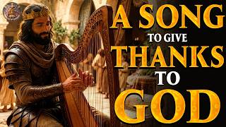 Psalms of Life and Blessing | 2 Hours of Thanking God for His Faithfulness #psalms #hebrewmusic