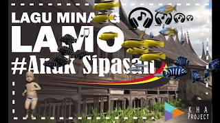 LAGU MINANG LAMO "Anak Sipasan"