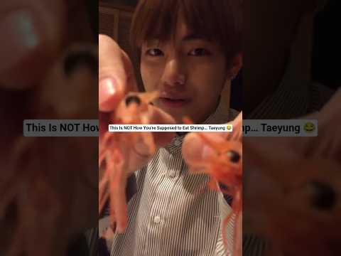 bts v Nobody Expected Taeyung to Eat Shrimp Like THIS 😭 #bts