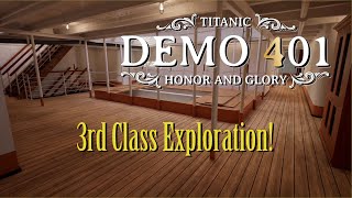 3rd Class Exploration!  Titanic: Honor & Glory  Demo 401 (With Added Music & Effects)