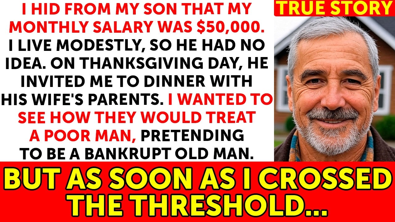 I Hid My Wealth From My Son To Test Him. But When I Came To Him For Dinner As A Poor Man...