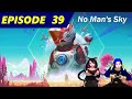 No Man's Sky (Playstation 5) (Episode 39)