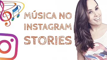 Como faço para postar uma música na história do Instagram?