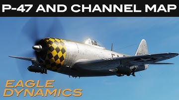 DCS: P-47D THUNDERBOLT AND CHANNEL MAP
