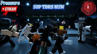 [LIVE🔴] ROBLOX PRESSURE TBRS 50P NIGHT FALL SERVER News