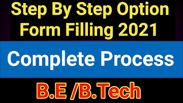 How to fill option Form Engineering Admission 2021 B.E /  B.Tech | Option Form Filling Process