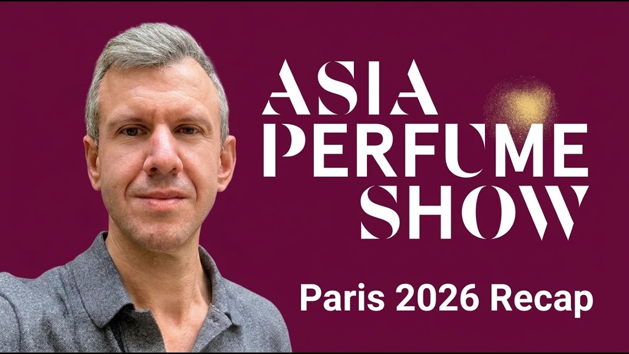 Asia Perfume Show 2026 - Standouts, Some Philosophy & Haul