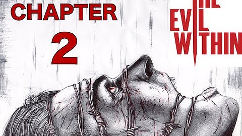The Evil Within - Chapter 2 - Remnants Walkthrough