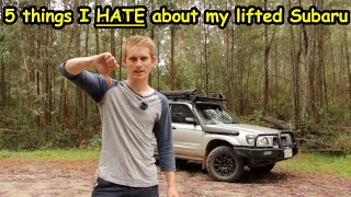 5 things I HATE about my lifted forester