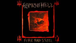 Flames of Hell - Fire and Steel (Full Album)